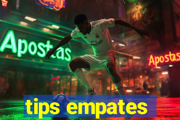 tips empates